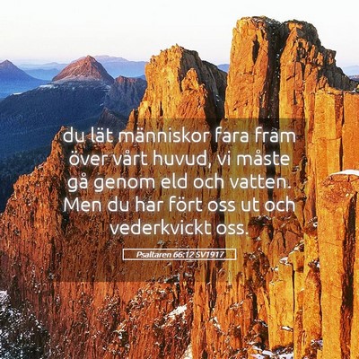 Picture 05 - Psaltaren 66:12 SV1917 - du lät människor fara fram över vårt huvud, - Bible Verse Picture