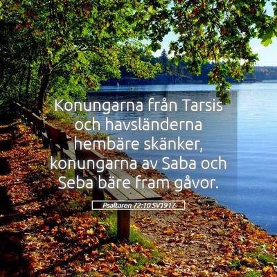 Picture 05 - Psaltaren 72:10 SV1917 - Konungarna från Tarsis och havsländerna - Bible Verse Picture