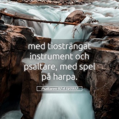 Picture 05 - Psaltaren 92:4 SV1917 - med tiosträngat instrument och psaltare, med - Bible Verse Picture