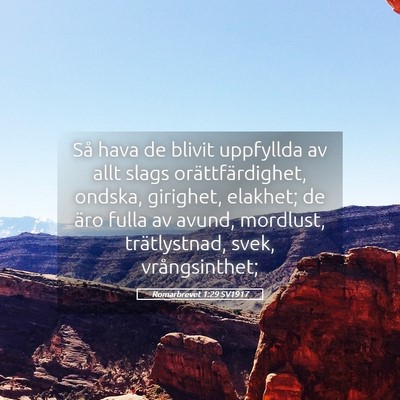 Picture 05 - Romarbrevet 1:29 SV1917 - Så hava de blivit uppfyllda av allt slags - Bible Verse Picture