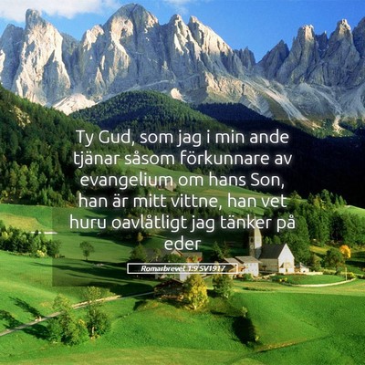 Picture 05 - Romarbrevet 1:9 SV1917 - Ty Gud, som jag i min ande tjänar såsom - Bible Verse Picture