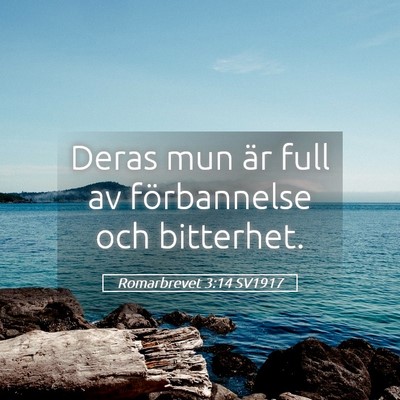 Picture 05 - Romarbrevet 3:14 SV1917 - Deras mun är full av förbannelse och - Bible Verse Picture
