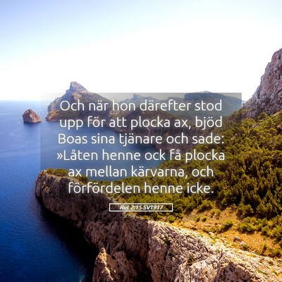 Picture 05 - Rut 2:15 SV1917 - Och när hon därefter stod upp för att plocka - Bible Verse Picture