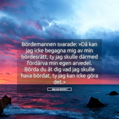 Picture 05 - Rut 4:6 SV1917 - Bördemannen svarade: »Då kan jag icke begagna - Bible Verse Picture