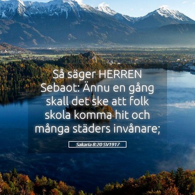 Picture 05 - Sakaria 8:20 SV1917 - Så säger HERREN Sebaot: Ännu en gång skall - Bible Verse Picture