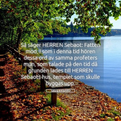 Picture 05 - Sakaria 8:9 SV1917 - Så säger HERREN Sebaot: Fatten mod, I som i - Bible Verse Picture