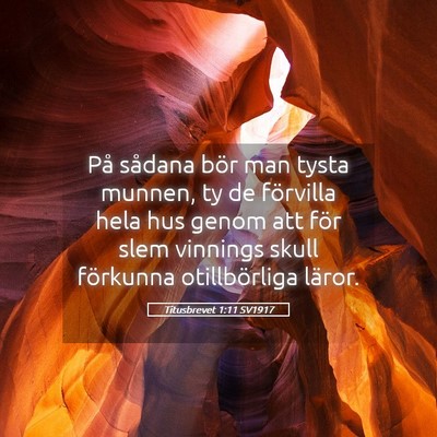 Picture 05 - Titusbrevet 1:11 SV1917 - På sådana bör man tysta munnen, ty de - Bible Verse Picture