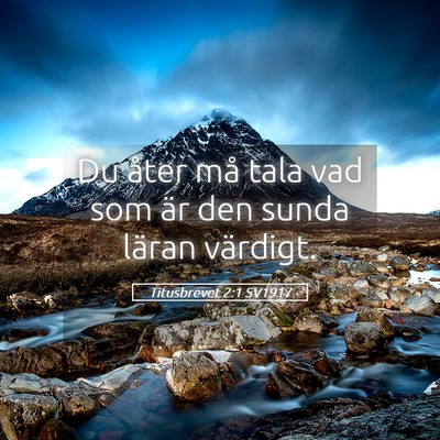 Picture 05 - Titusbrevet 2:1 SV1917 - Du åter må tala vad som är den sunda läran - Bible Verse Picture