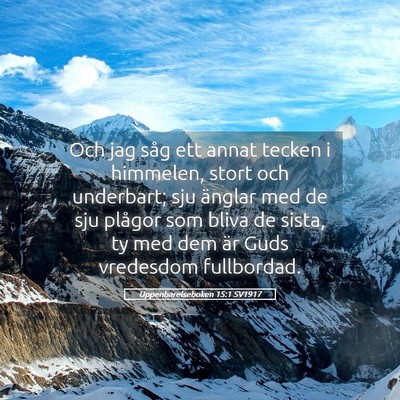 Picture 05 - Uppenbarelseboken 15:1 SV1917 - Och jag såg ett annat tecken i himmelen, stort - Bible Verse Picture