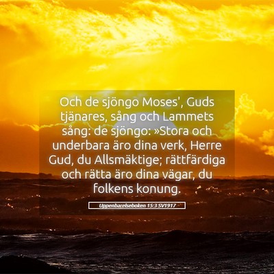 Picture 05 - Uppenbarelseboken 15:3 SV1917 - Och de sjöngo Moses', Guds tjänares, sång och - Bible Verse Picture