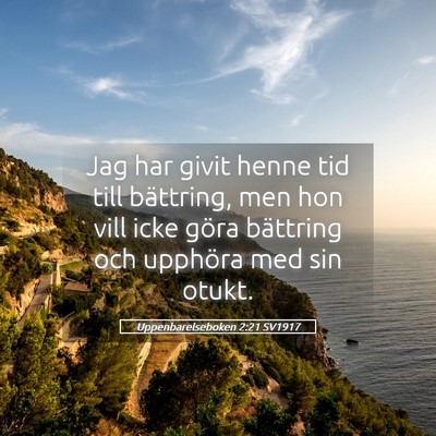 Picture 05 - Uppenbarelseboken 2:21 SV1917 - Jag har givit henne tid till bättring, men hon - Bible Verse Picture