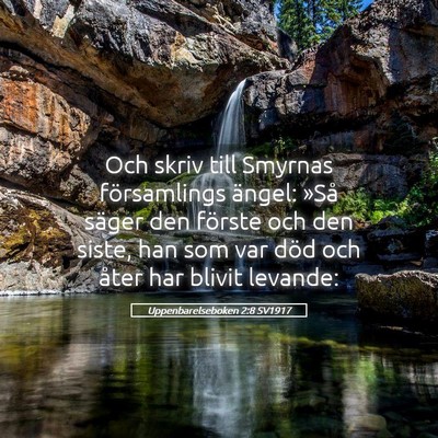 Picture 05 - Uppenbarelseboken 2:8 SV1917 - Och skriv till Smyrnas församlings ängel: »Så - Bible Verse Picture