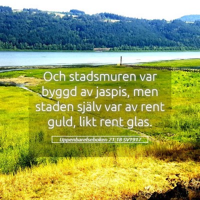 Picture 05 - Uppenbarelseboken 21:18 SV1917 - Och stadsmuren var byggd av jaspis, men staden - Bible Verse Picture