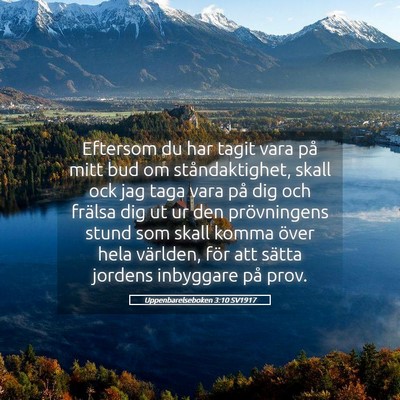 Picture 05 - Uppenbarelseboken 3:10 SV1917 - Eftersom du har tagit vara på mitt bud om - Bible Verse Picture