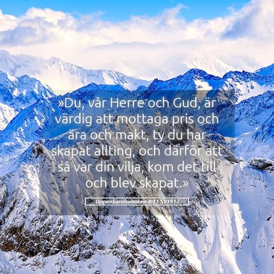Picture 05 - Uppenbarelseboken 4:11 SV1917 - »Du, vår Herre och Gud, är värdig att mottaga - Bible Verse Picture