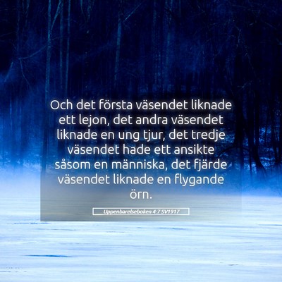 Picture 05 - Uppenbarelseboken 4:7 SV1917 - Och det första väsendet liknade ett lejon, det - Bible Verse Picture