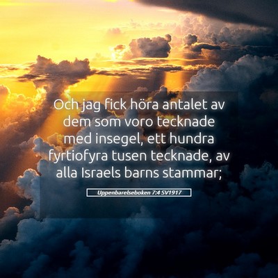 Picture 05 - Uppenbarelseboken 7:4 SV1917 - Och jag fick höra antalet av dem som voro - Bible Verse Picture