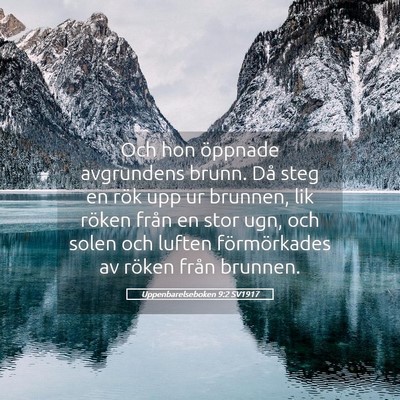 Picture 05 - Uppenbarelseboken 9:2 SV1917 - Och hon öppnade avgrundens brunn. Då steg en - Bible Verse Picture