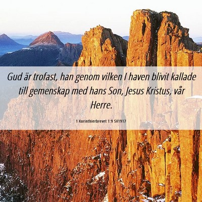 Picture 06 - 1 Korinthierbrevet 1:9 SV1917 - Gud är trofast, han genom vilken I haven blivit - Bible Verse Picture