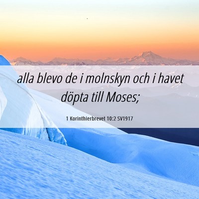 Picture 06 - 1 Korinthierbrevet 10:2 SV1917 - alla blevo de i molnskyn och i havet döpta till - Bible Verse Picture