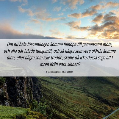 Picture 06 - 1 Korinthierbrevet 14:23 SV1917 - Om nu hela församlingen komme tillhopa till - Bible Verse Picture