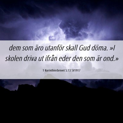 Picture 06 - 1 Korinthierbrevet 5:13 SV1917 - dem som äro utanför skall Gud döma. »I skolen - Bible Verse Picture