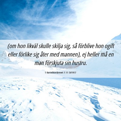 Picture 06 - 1 Korinthierbrevet 7:11 SV1917 - (om hon likväl skulle skilja sig, så förblive - Bible Verse Picture