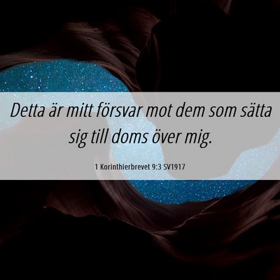 Picture 06 - 1 Korinthierbrevet 9:3 SV1917 - Detta är mitt försvar mot dem som sätta sig - Bible Verse Picture