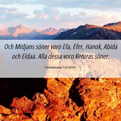Picture 06 - 1 Krönikeboken 1:33 SV1917 - Och Midjans söner voro Efa, Efer, Hanok, Abida - Bible Verse Picture