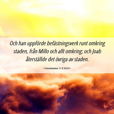 Picture 06 - 1 Krönikeboken 11:8 SV1917 - Och han uppförde befästningsverk runt omkring - Bible Verse Picture