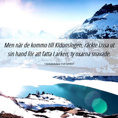 Picture 06 - 1 Krönikeboken 13:9 SV1917 - Men när de kommo till Kidonslogen, räckte Ussa - Bible Verse Picture