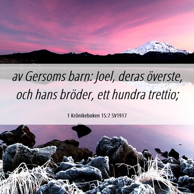 Picture 06 - 1 Krönikeboken 15:7 SV1917 - av Gersoms barn: Joel, deras överste, och hans - Bible Verse Picture
