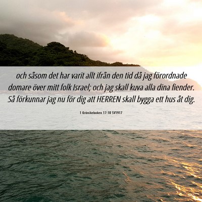 Picture 06 - 1 Krönikeboken 17:10 SV1917 - och såsom det har varit allt ifrån den tid då - Bible Verse Picture