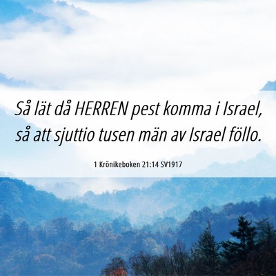 Picture 06 - 1 Krönikeboken 21:14 SV1917 - Så lät då HERREN pest komma i Israel, så att - Bible Verse Picture