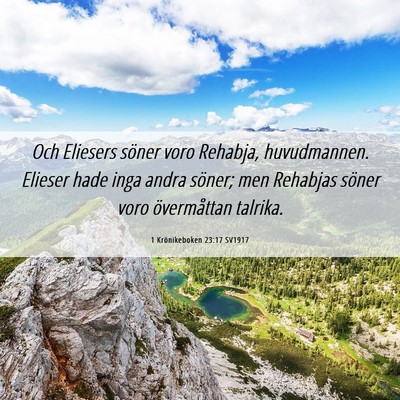 Picture 06 - 1 Krönikeboken 23:17 SV1917 - Och Eliesers söner voro Rehabja, huvudmannen. - Bible Verse Picture
