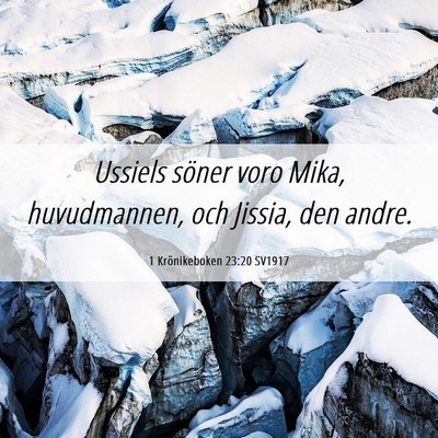 Picture 06 - 1 Krönikeboken 23:20 SV1917 - Ussiels söner voro Mika, huvudmannen, och - Bible Verse Picture