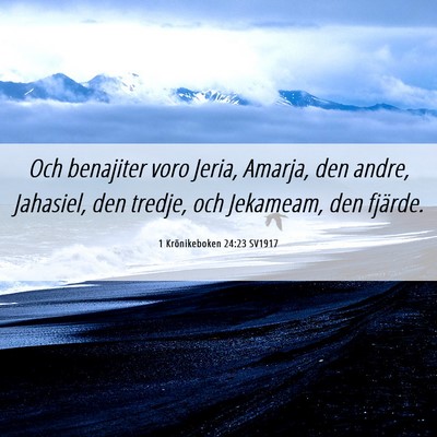 Picture 06 - 1 Krönikeboken 24:23 SV1917 - Och benajiter voro Jeria, Amarja, den andre, - Bible Verse Picture