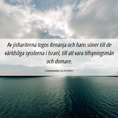 Picture 06 - 1 Krönikeboken 26:29 SV1917 - Av jishariterna togos Kenanja och hans söner - Bible Verse Picture