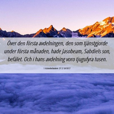 Picture 06 - 1 Krönikeboken 27:2 SV1917 - Över den första avdelningen, den som - Bible Verse Picture