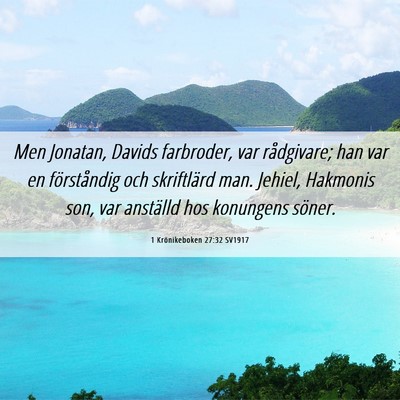Picture 06 - 1 Krönikeboken 27:32 SV1917 - Men Jonatan, Davids farbroder, var rådgivare; - Bible Verse Picture