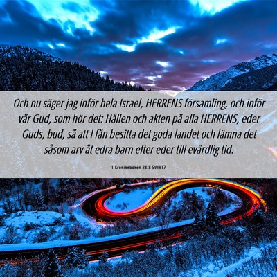 Picture 06 - 1 Krönikeboken 28:8 SV1917 - Och nu säger jag inför hela Israel, HERRENS - Bible Verse Picture