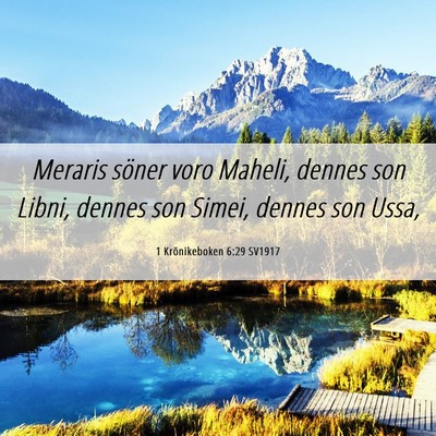 Picture 06 - 1 Krönikeboken 6:29 SV1917 - Meraris söner voro Maheli, dennes son Libni, - Bible Verse Picture