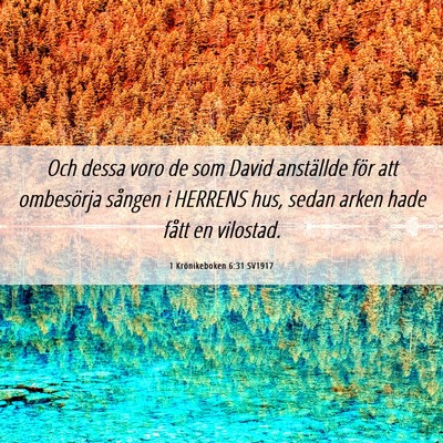 Picture 06 - 1 Krönikeboken 6:31 SV1917 - Och dessa voro de som David anställde för att - Bible Verse Picture