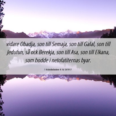 Picture 06 - 1 Krönikeboken 9:16 SV1917 - vidare Obadja, son till Semaja, son till Galal, - Bible Verse Picture