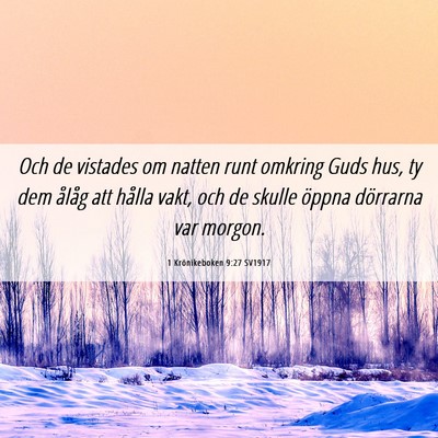Picture 06 - 1 Krönikeboken 9:27 SV1917 - Och de vistades om natten runt omkring Guds hus, - Bible Verse Picture