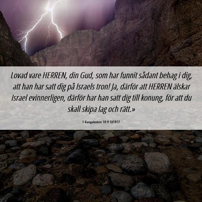 Picture 06 - 1 Kungaboken 10:9 SV1917 - Lovad vare HERREN, din Gud, som har funnit - Bible Verse Picture