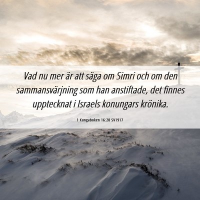 Picture 06 - 1 Kungaboken 16:20 SV1917 - Vad nu mer är att säga om Simri och om den - Bible Verse Picture