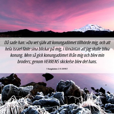 Picture 06 - 1 Kungaboken 2:15 SV1917 - Då sade han: »Du vet själv att konungadömet - Bible Verse Picture
