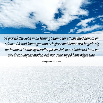 Picture 06 - 1 Kungaboken 2:19 SV1917 - Så gick då Bat-Seba in till konung Salomo för - Bible Verse Picture