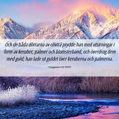 Picture 06 - 1 Kungaboken 6:32 SV1917 - Och de båda dörrarna av olivträ prydde han med - Bible Verse Picture